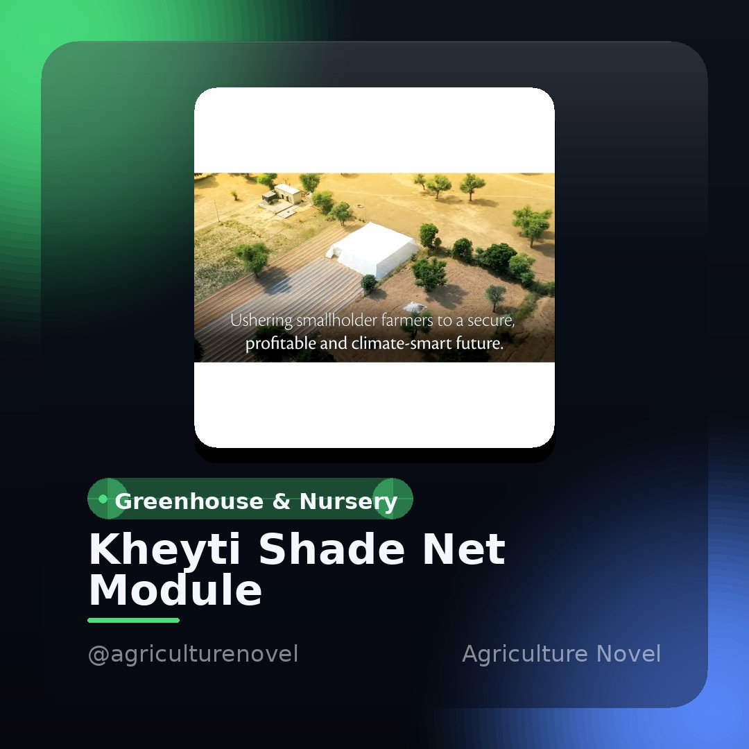 Kheyti Shade Net Module